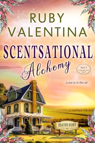 Scentsational Alchemy Book 2: A later in life love story