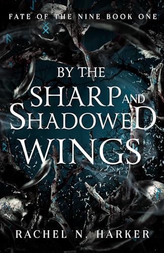 By the Sharp and Shadowed Wings