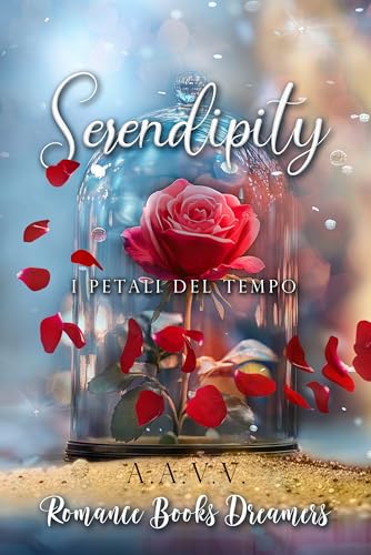 Serendipity: I petali del tempo