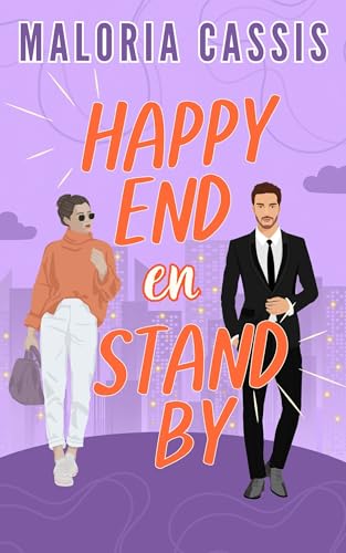 Happy end en stand by: Une comédie romantique Ex to Lovers