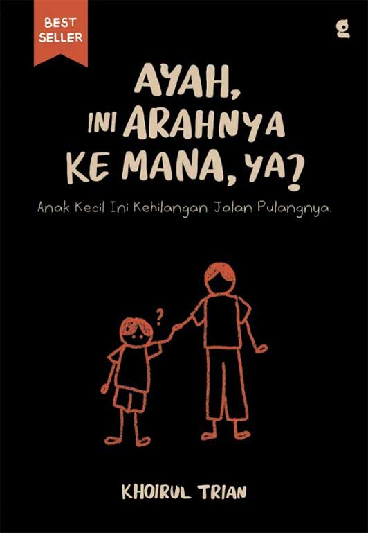 Ayah, Ini Arahnya ke Mana, ya?