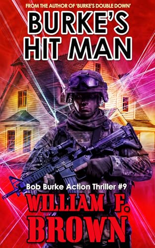 Burke's Hit Man: Bob Burke Action Thriller #9