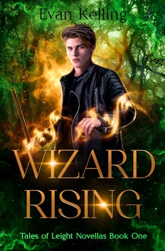 The Rising Tale Book Wizard Rising: Tales of Leight Book One by Evan Kelling | Goodreads