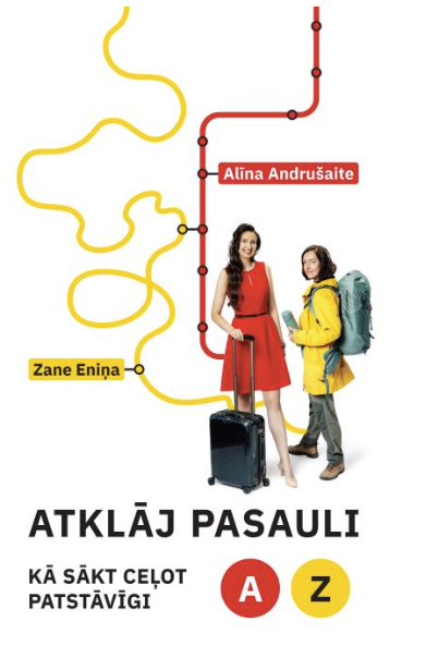 Atklāj pasauli. Kā sākt ceļot patstāvīgi
