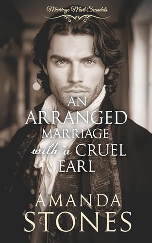 An Arranged Marriage with a Cruel Earl