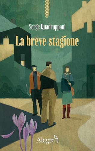 La breve stagione (Scritture resistenti)