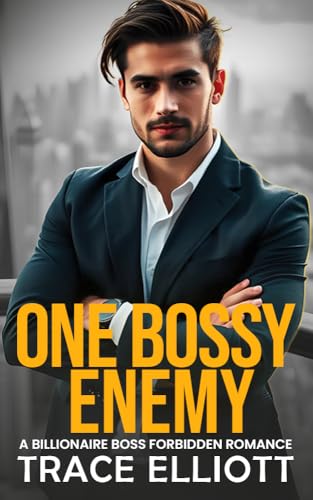 One Bossy Enemy: A Billionaire Boss Forbidden Romance