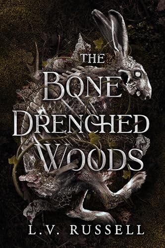 The Bone Drenched Woods