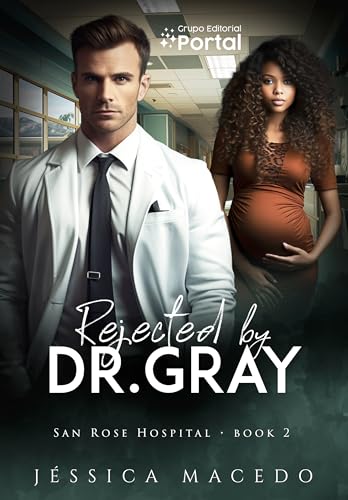 Rejected by Dr Gray
