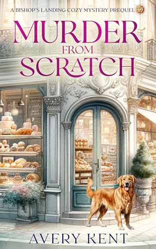 Murder From Scratch: A Bishop's Landing Cozy Mystery Prequel