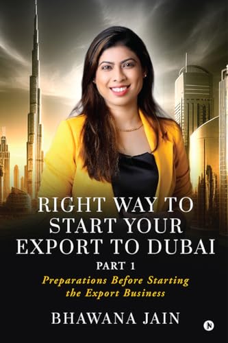 Right Way to start your export to Dubai : Preparations Before Starting the Export Business