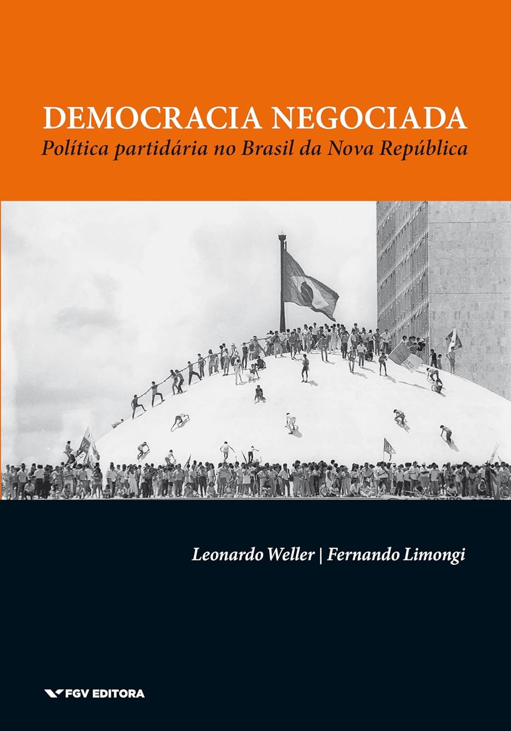 Democracia negociada: Política partidária no Brasil da Nova República