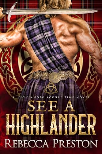 See A Highlander: A Scottish Time Travel Romance