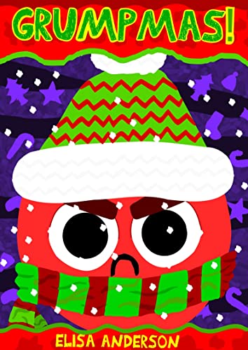 Grumpmas! : A Funny Christmas children's interactive book for kids ages 6-8 and above