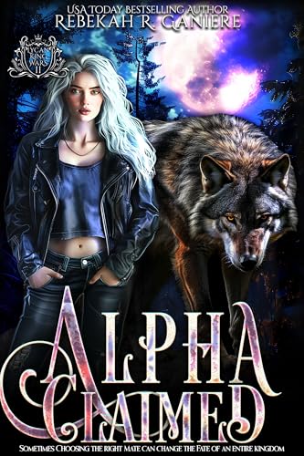Alpha Claimed: An Omegaverse Lycan Shifter Romance