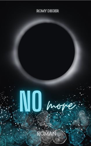 NO more: Deutsche New Adult Romance (Lynn&Yes-Reihe, Band 2) - So spicy & so real, dass du dich in dieser Bad-Boy-Romance nicht nur verlieren, sondern ... wirst! (Lynn & Yes)