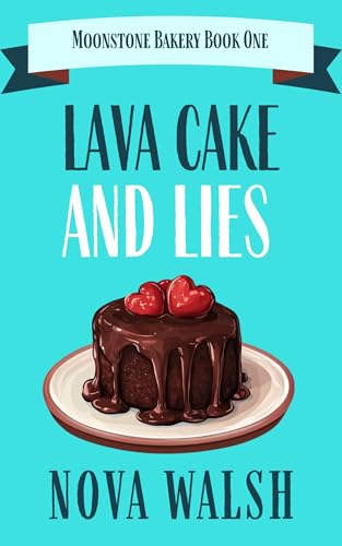 Lava Cake and Lies