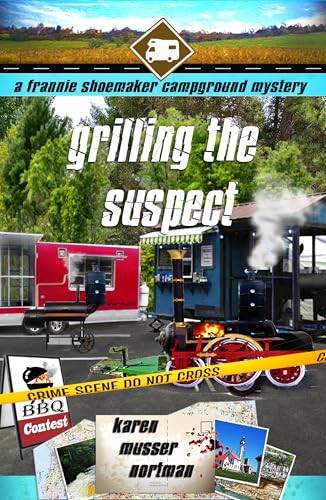 Grilling the Suspect: The Frannie Shoemaker Campground Mysteries Book 11