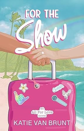 For the Show