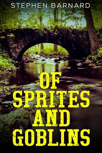 Of Sprites And Goblins