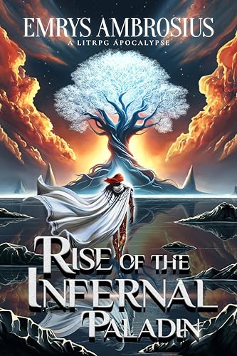Rise of The Infernal Paladin: A LitRPG Apocalypse
