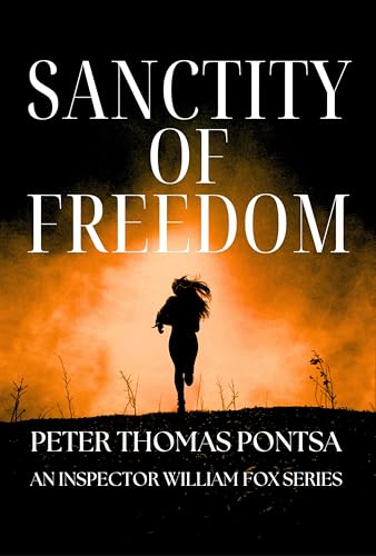 Sanctity of Freedom: An Action Adventure Mystery