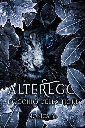 AlterEgo - L'Occhio della Tigre (AlterEgo Series)