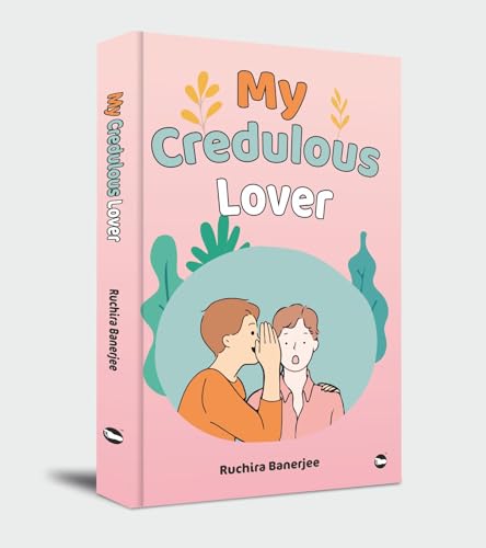 My Credulous Lover
