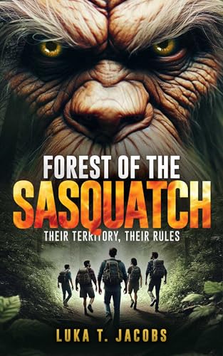 Forest Of The Sasquatch: Their Territory, Their Rules