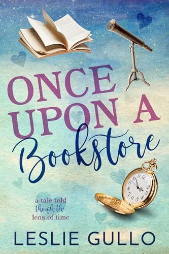 Once Upon a Bookstore: A Tale Told Through the Lens of Time
