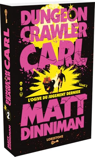 L'Ogive du Jugement Dernier (Dungeon Crawler Carl #2)