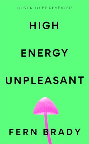 High Energy Unpleasant
