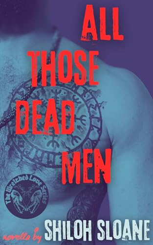 All Those Dead Men: Wretched Love Book Two