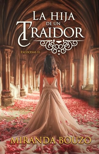 La hija de un traidor: Escocesas II