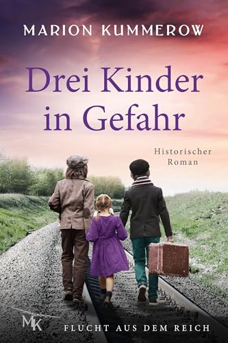 Drei Kinder in Gefahr: Wenn Mut allein zwischen Leben und Tod steht (Flucht aus dem Reich 2)