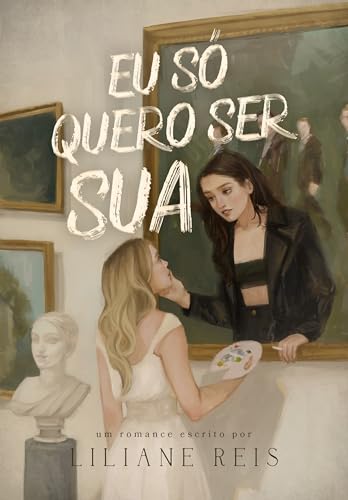 EU SÓ QUERO SER SUA