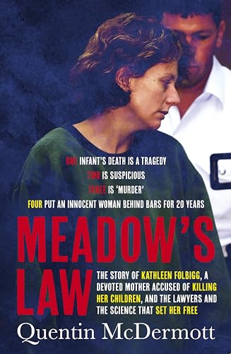 Meadow's Law: The true story of Kathleen Folbigg and the science that set her free