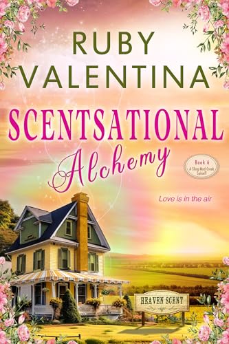 Scentsational Alchemy Book 6: A later in life love story
