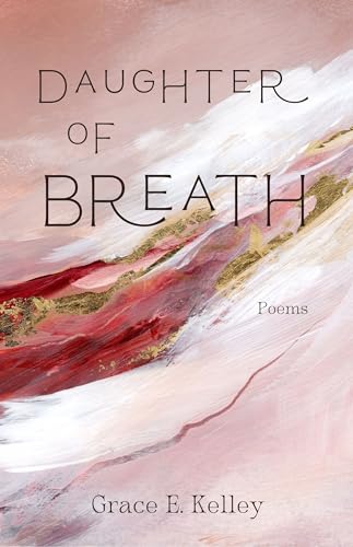 Daughter of Breath: Poems