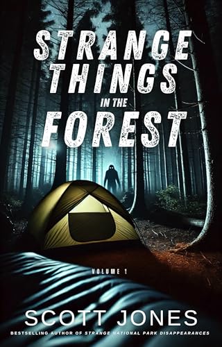 Strange Things In The Forest: Volume 1