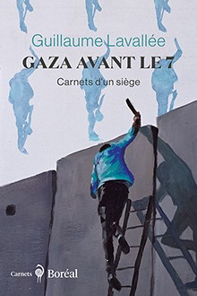 Gaza avant le 7 - Carnets d'un siège