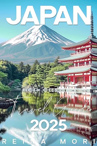 Japan Travel Guide 2025: Solve Trip Planning Stress with Clear Steps, Easy Routes, and Insider Local Tips