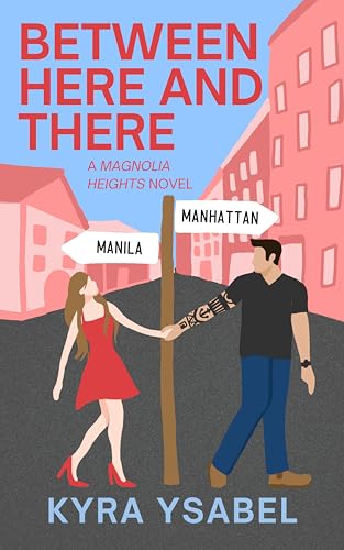 Between Here and There (Magnolia Heights Series Book 2)