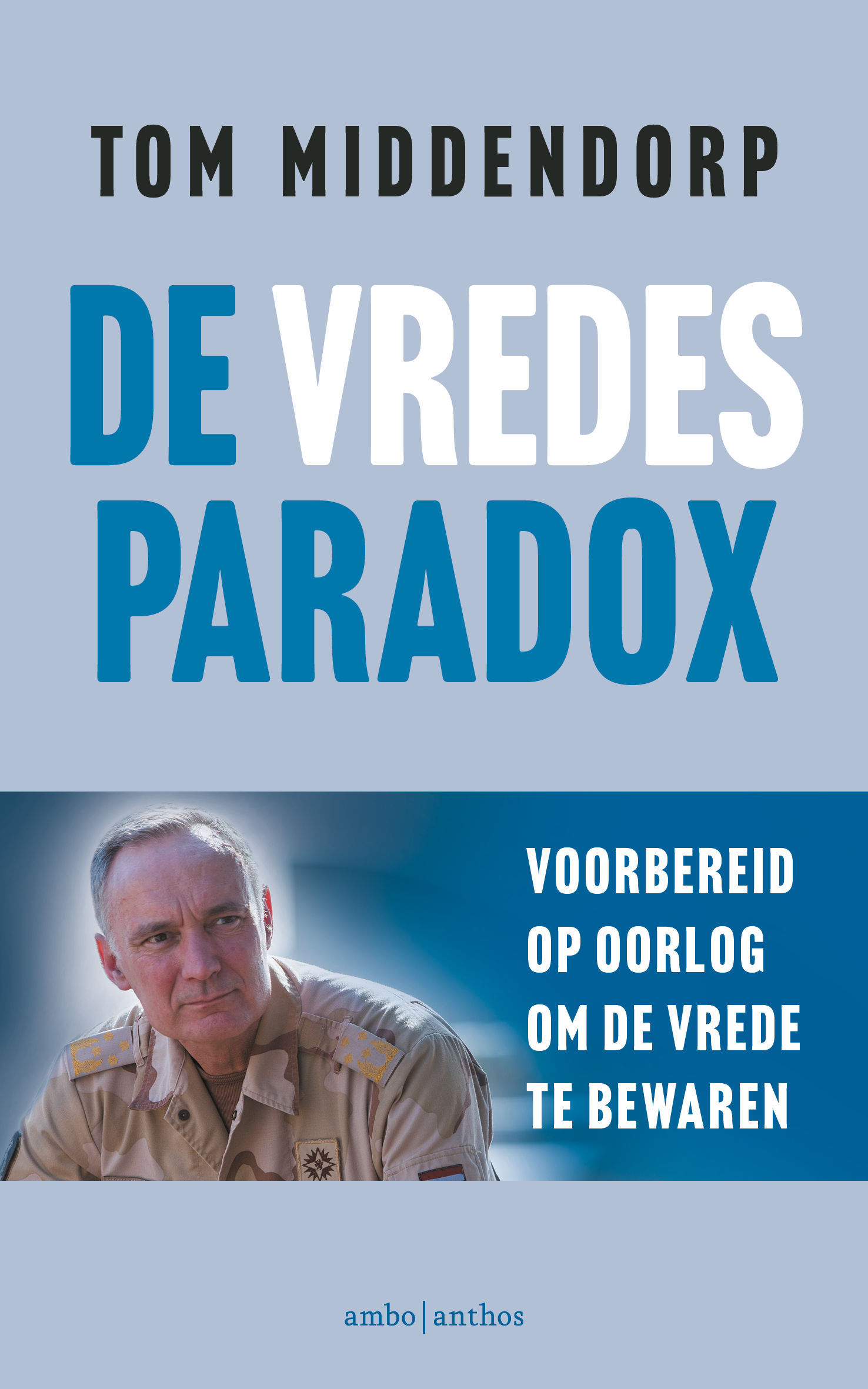 De vredesparadox - Voorbereid op oorlog om de vrede te bewaren