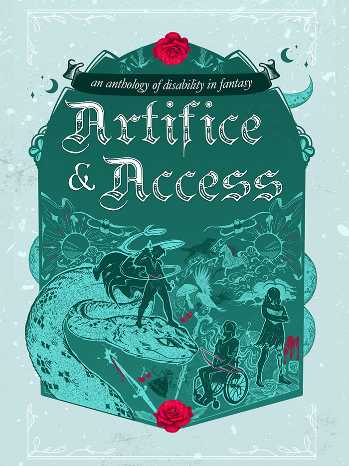 Artifice & Access: A Disability in Fantasy Anthology