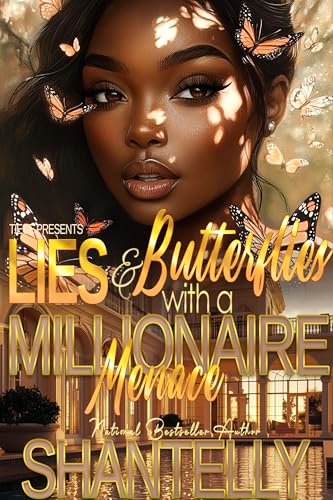 Lies and Butterflies With A Millionaire Menace: A Hood Rich Romance
