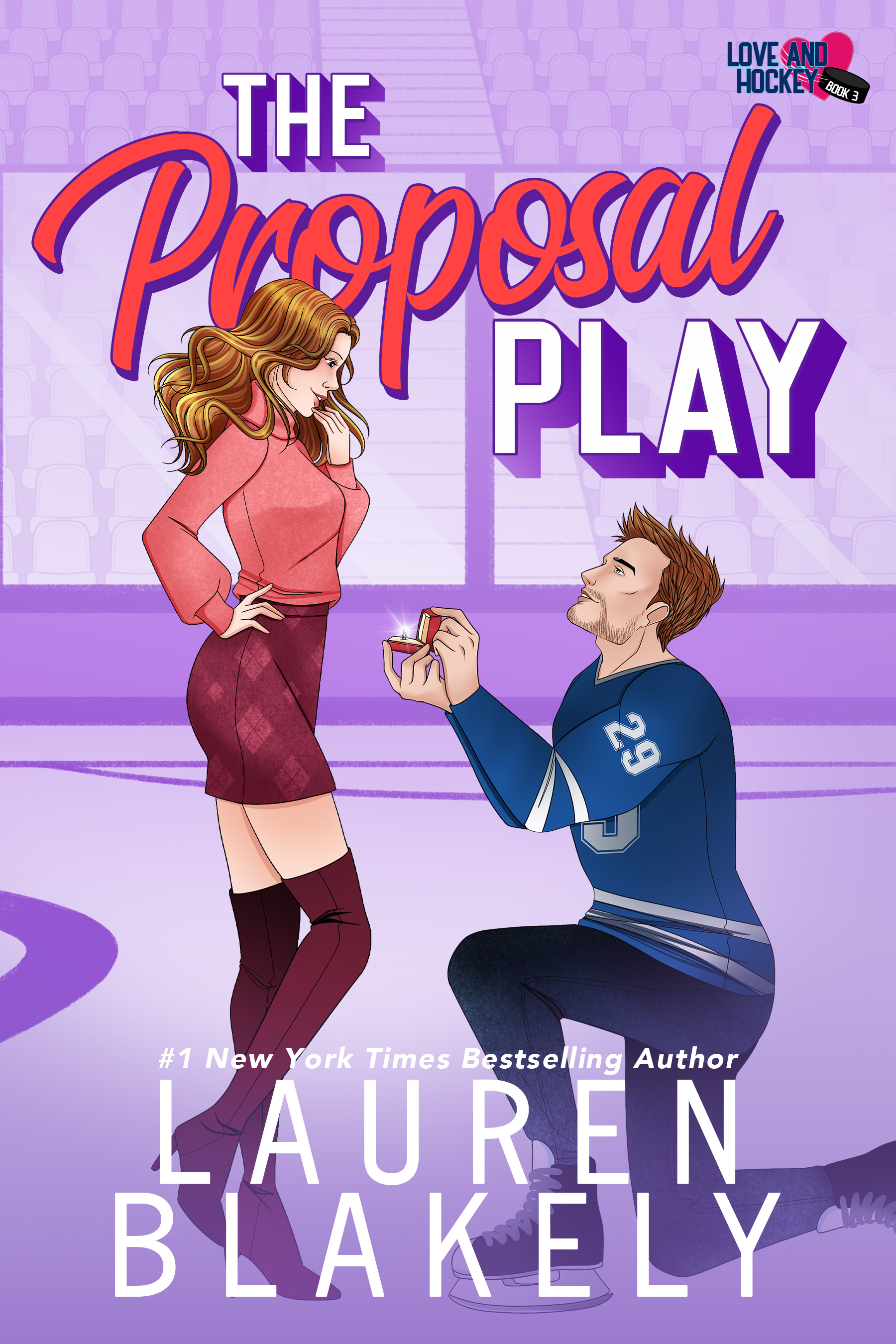 The Proposal Play (Love and Hockey, #3)