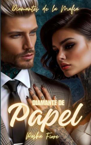 Diamante de Papel (Diamantes de la Mafia)