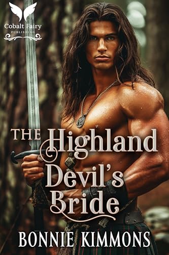The Highland Devil’s Bride: A Medieval Historical Romance Novel