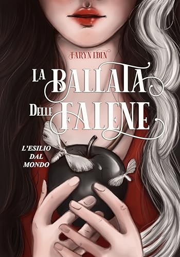 La ballata delle falene: l'esilio dal mondo